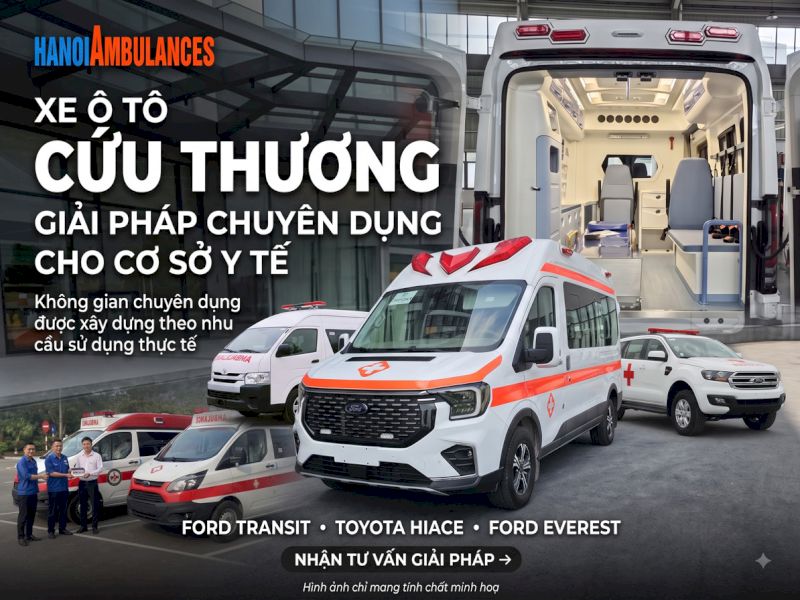 Xe ô tô cứu thương – Giải pháp chuyên dụng cho cơ sở y tế